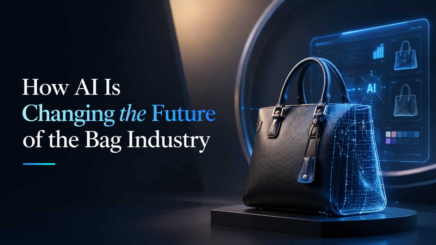 Black leather handbag displayed on a pedestal with a glowing blue AI wireframe overlay and digital design interface, representing smart bag development and AI-assisted manufacturing.